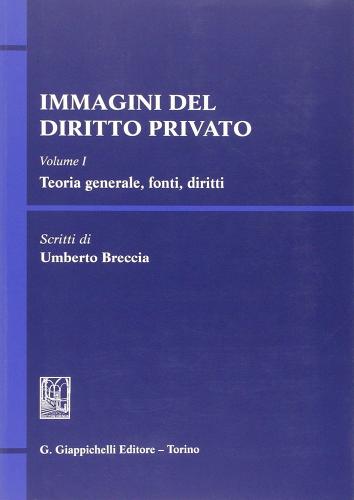 Immagini del diritto privato vol.1 di Umberto Breccia edito da Giappichelli