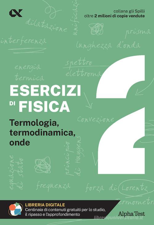 Esercizi di fisica vol.2 di Francesco Iovine edito da Alpha Test