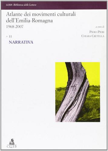 Atlante dei movimenti culturali contemporanei dell'Emilia-Romagna. 1968-2007 vol. 2 edito da CLUEB
