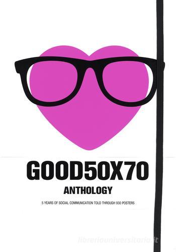 Good 50x70. Anthology edito da Moleskine