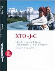 Xto e J-C. Christo e Jeanne-Claude. Una biografia di Burt Chelbow edito da Skira