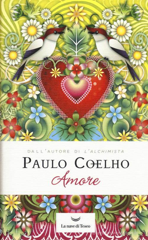 Amore di Paulo Coelho edito da La nave di Teseo
