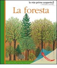 La foresta. Ediz. illustrata edito da L'Ippocampo Ragazzi