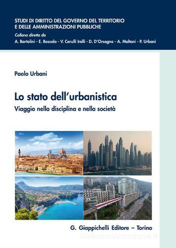 Lo stato dell'urbanistica di Paolo Urbani edito da Giappichelli