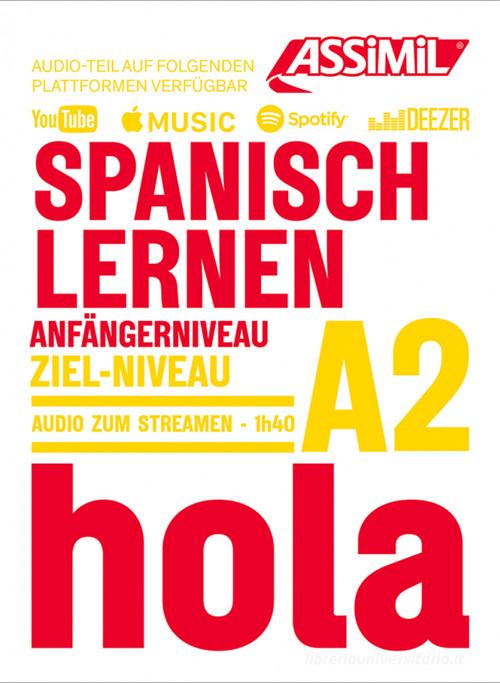 Spanisch Lernen. Con audio in streaming di Juan Cordoba edito da Assimil Italia