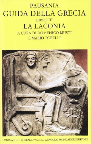 Guida della Grecia vol.3 di Pausania edito da Mondadori