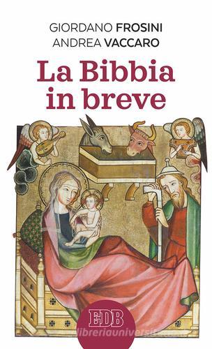 La Bibbia in breve di Giordano Frosini, Andrea Vaccaro edito da EDB