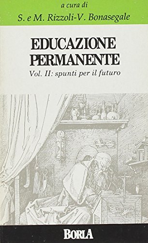 Educazione permanente vol.2 di Stefania Rizzoli, Mario Rizzoli, Virginia Bonasegale edito da Borla