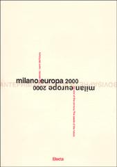 Milano Europa 2000. Anteprima Bovisa. Catalogo della mostra edito da Electa Mondadori