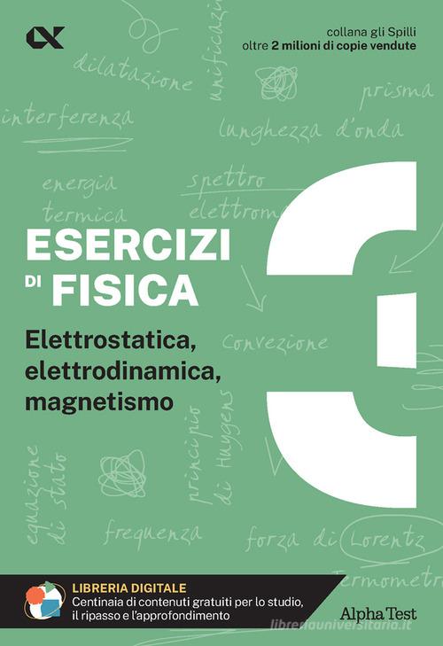 Esercizi di fisica vol.3 di Flavio Bacci edito da Alpha Test