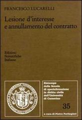 Lesione d'interesse e annullamento del contratto di Francesco Lucarelli edito da Edizioni Scientifiche Italiane
