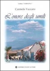 L' onore degli umili di Carmelo Vaccaro edito da Nuovi Autori