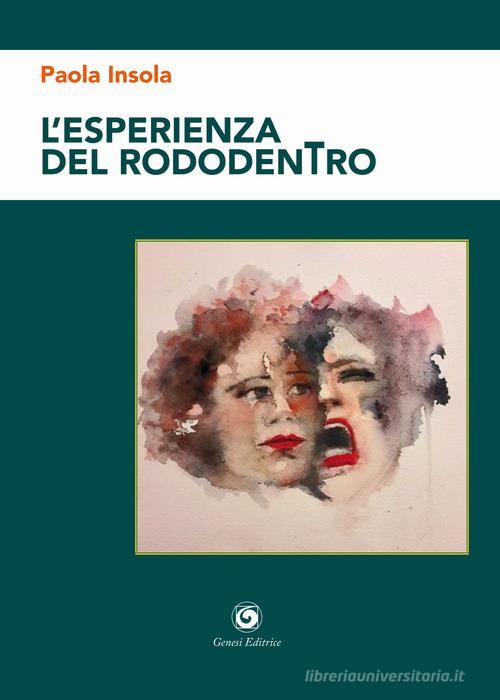 L'esperienza del rododentro di Paola Insola edito da Genesi Editrice