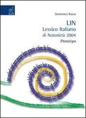 Lin. Lessico italiano di notorietà 2004. Prototipo di Domenico Russo edito da Aracne