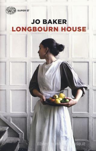 Longbourn House di Jo Baker edito da Einaudi
