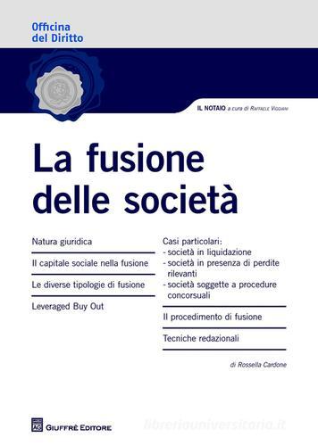 La fusione delle società  di Rossella Cardone edito da Giuffrè