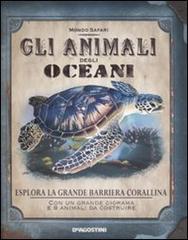 Gli animali degli oceani. Ediz. illustrata di Phyllis Perry edito da De Agostini