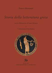 Storia della letteratura greca vol.1 di Franco Montanari, Fausto Montana edito da Storia e Letteratura