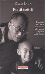 Ponti sottili di Gyatso Tenzin (Dalai Lama) edito da Neri Pozza