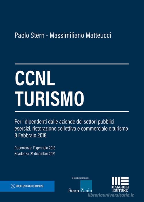 CCNL turismo di Paolo Stern, Massimiliano Matteucci edito da Maggioli Editore