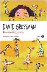 Buonanotte giraffa. Ediz. a colori di David Grossman edito da Mondadori