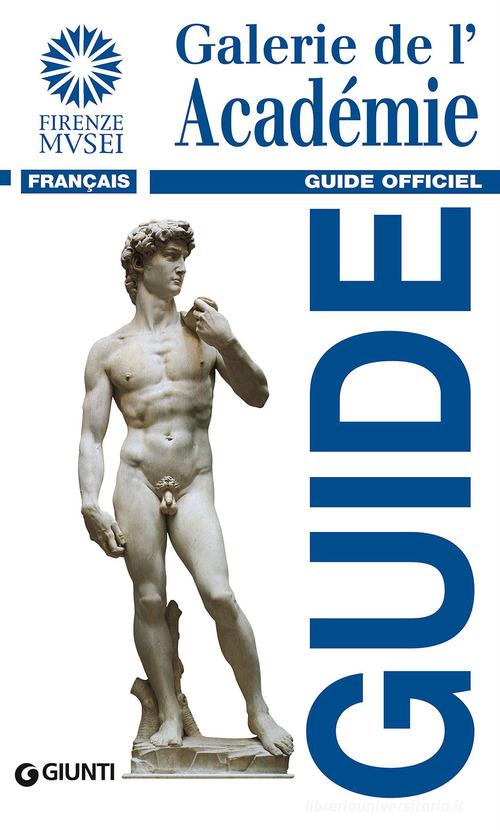 Galerie de l'Académie. Guide officiel di Franca Falletti edito da Giunti Editore