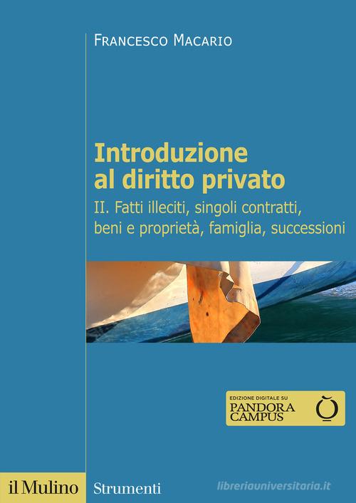 Introduzione al diritto privato vol.2 di Francesco Macario edito da Il Mulino