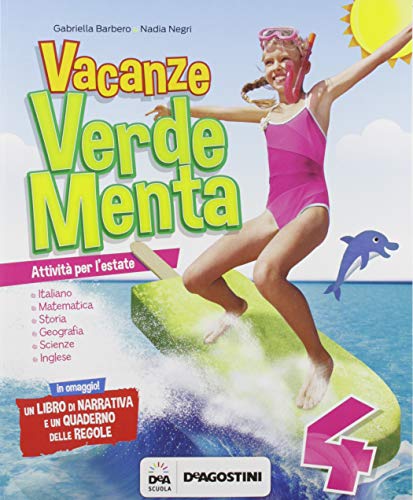 Vacanze Verdementa. Per la Scuola elementare vol.4 edito da De Agostini Scuola