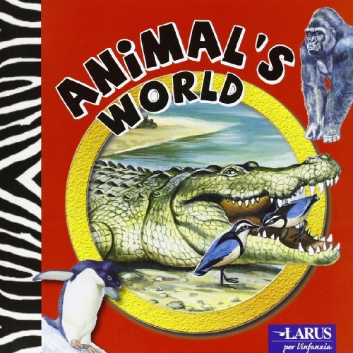 Animali del mondo edito da Larus