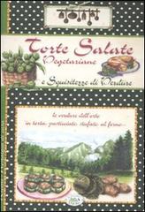Torte salate vegetariane e squisitezze di verdure edito da Edizioni del Baldo