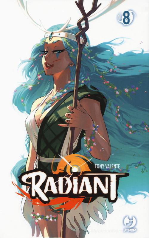 Radiant vol.8 di Tony Valente edito da Edizioni BD