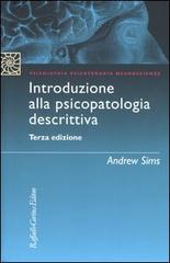 Introduzione alla psicopatologia descrittiva di Andrew Sims edito da Raffaello Cortina Editore