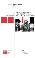 Dall'Europa divisa all'Unione Europea. Atti del Convegno (Milano, 28-30 settembre 2005) edito da Guerini e Associati