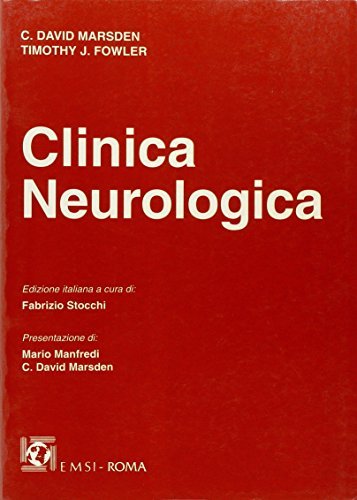 Clinica neurologica di C. David Marsden, Timothy J. Fowler edito da EMSI