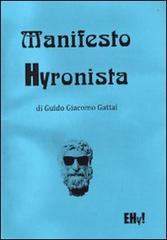 Manifesto hyronista. manifesto del movimento hyronista edito da Hyroniste
