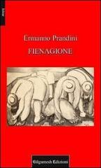 Fienagione di Ermanno Prandini edito da Gilgamesh Edizioni