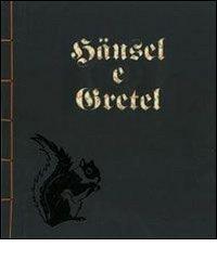 Hänsel e Gretel. Ediz. illustrata di Jacob Grimm, Wilhelm Grimm edito da Mineedition