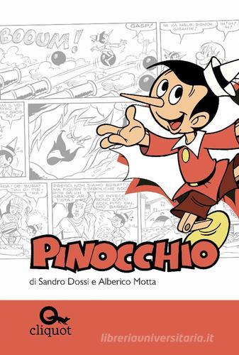Pinocchio di Sandro Dossi, Alberico Motta edito da Cliquot