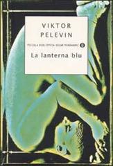 La lanterna blu di Viktor Pelevin edito da Mondadori
