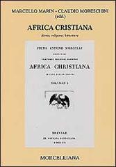 Africa cristiana. Storia, religione, letteratura edito da Morcelliana