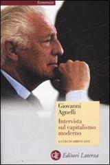 Intervista sul capitalismo moderno di Giovanni Agnelli edito da Laterza