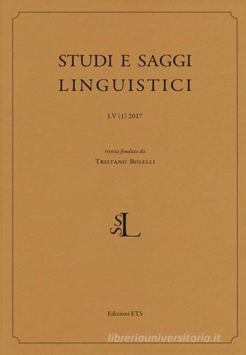 Studi e saggi linguistici (2017) vol.1 edito da Edizioni ETS