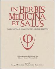 In herbis medicina et salus. Ediz. anastatica dell'«Herbario Novo» di Castore Durante (Venezia, 1602) di Castore Durante edito da Velar