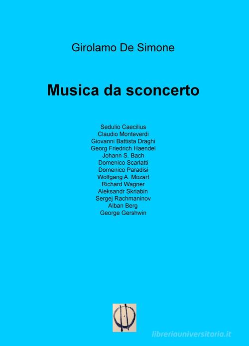 Musica da sconcerto di Girolamo De Simone edito da ilmiolibro self publishing