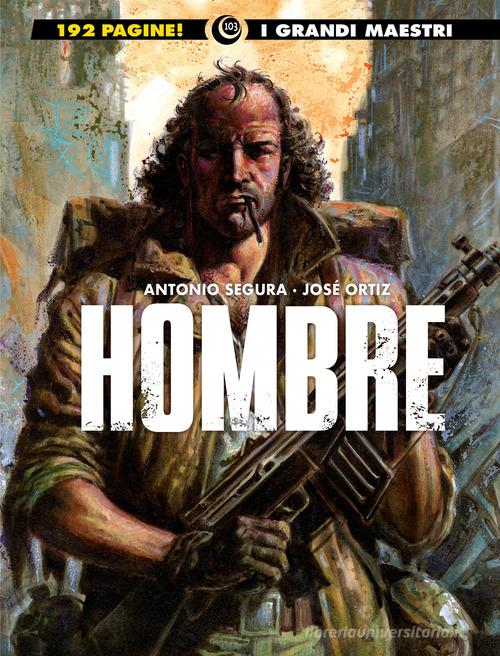 Hombre vol. 2 di José Ortiz, Antonio Segura edito da Editoriale Cosmo