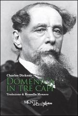 Domenica in tre capi di Charles Dickens edito da Mente Aperta Editore