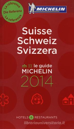 Suisse, Schweiz, Svizzera 2014. La guida rossa. Ediz. multilingue edito da Michelin Italiana