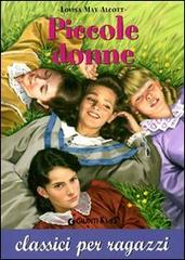 Piccole donne di Louisa May Alcott edito da Giunti Editore