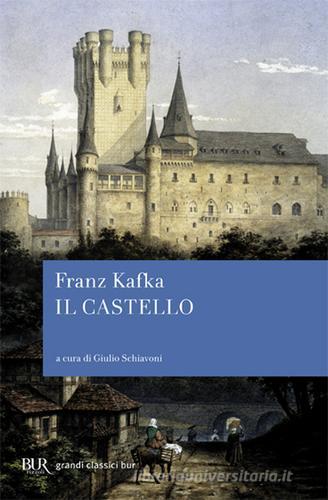 Il castello di Franz Kafka edito da Rizzoli