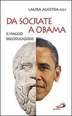 Da Socrate a Obama. Il viaggio dell'educazione edito da San Paolo Edizioni